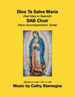 Dios Te Salve, Maria (SAB Choir)